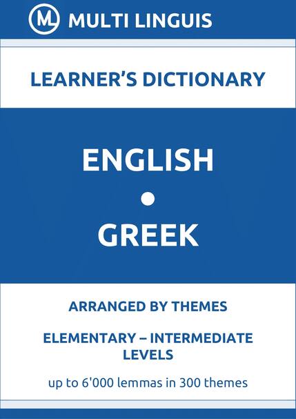 English-Greek (Theme-Arranged Learners Dictionary, Levels A1-B1) - Please scroll the page down!